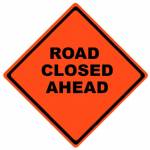 Road Closed Ahead Roll-Up Sign